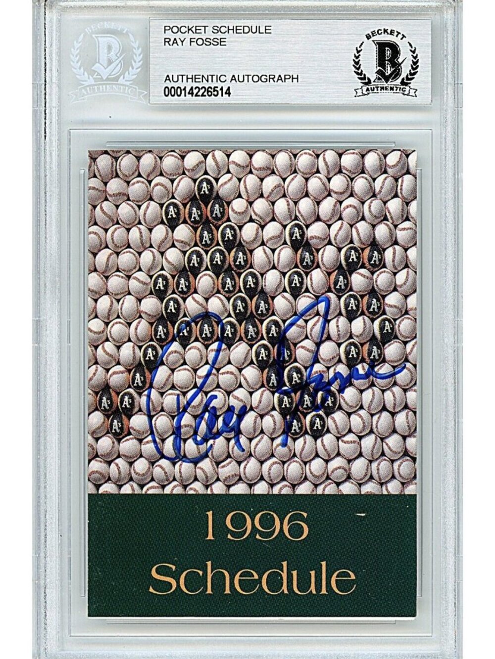Ray Fosse Signed 1996 Oakland Athletics Pocket Schedule Beckett BAS Slabbed Auto